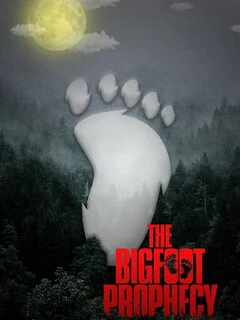  The Bigfoot Prophecy 